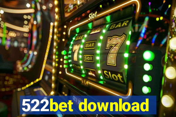 522bet download